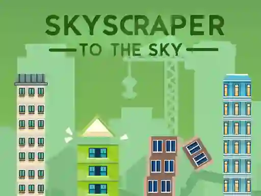 Hra Skyscraper to the Sky online