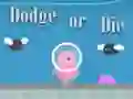 Hra Dodge Or Die online
