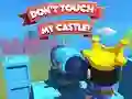 Hra Dont't Touch My Castle! online