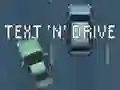 Hra Text 'n' Drive online
