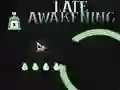 Hra Late Awakening online