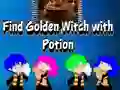 Hra Find Golden Witch with Potion online
