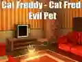 Hra Cat Freddy - Cat Fred Evil Pet online