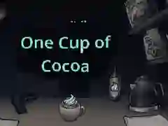 Hra One Cup of Cocoa online