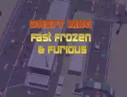 Hra Drift King Fast Frozen & Furious online