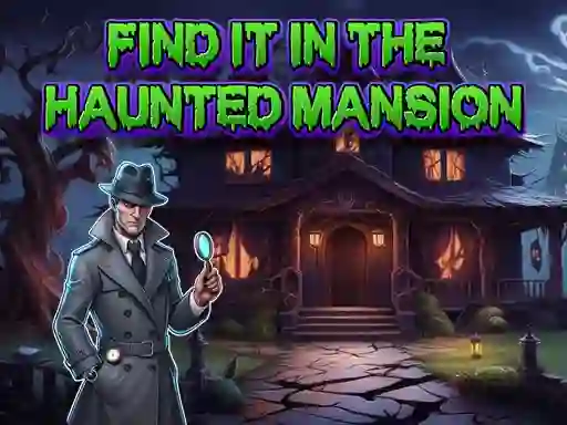 Hra Find It In The Haunted Mansion online