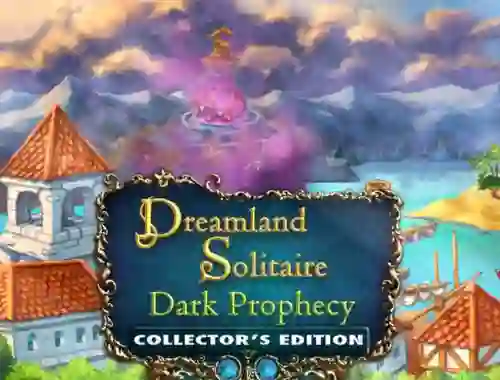 Hra Dreamland Solitaire: Dark Prophecy Collector's Edition online