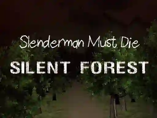 Hra Slenderman Must Die: Silent Forest online