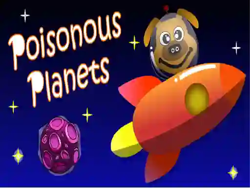 Hra Poisonous Planets online