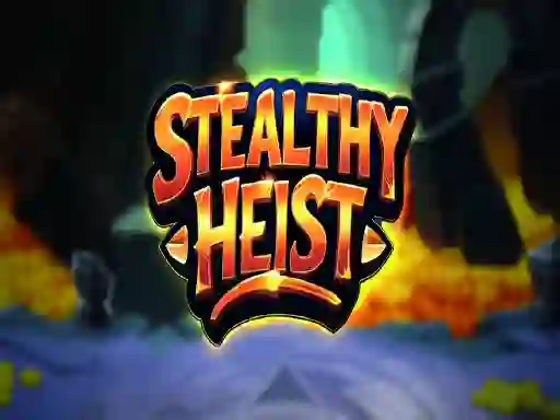 Hra Stealthy Heist online