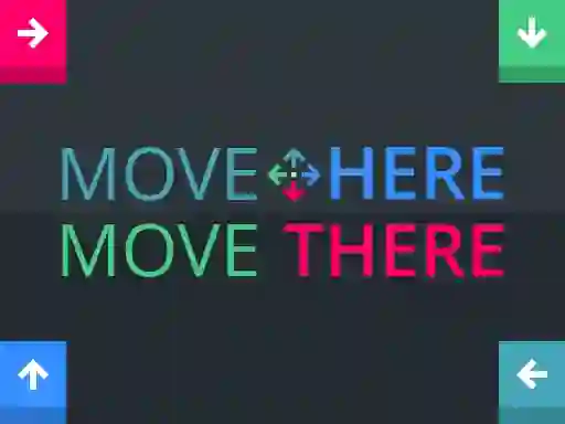 Hra Move Here Move There online