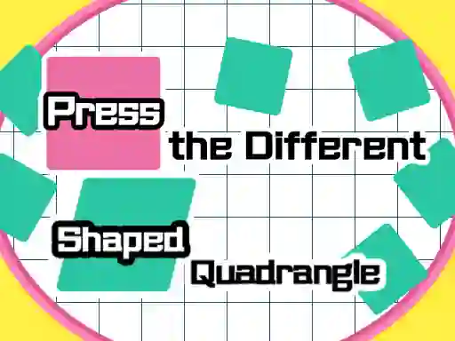 Hra Press The Different Shaped Quadrangle online
