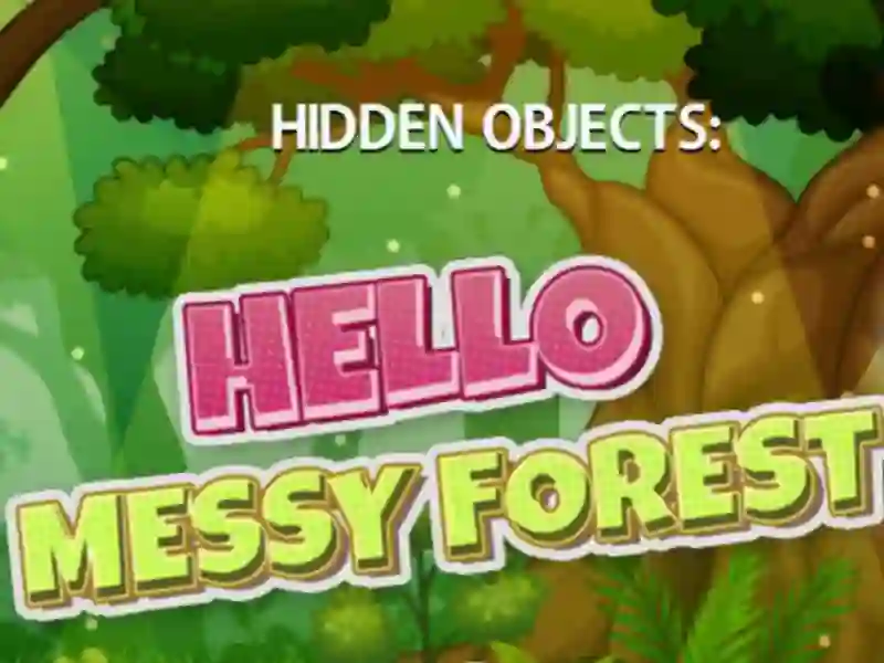 Hra Hidden Objects Hello Messy Forest online