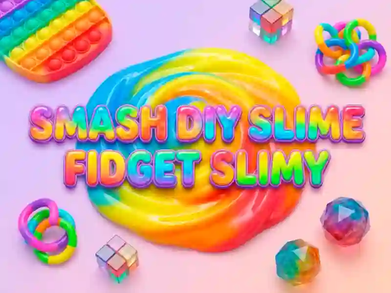 Hra Smash Diy Slime Fidget Slimy online