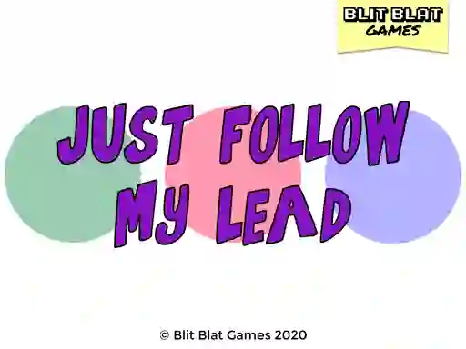 Hra Just Follow My Lead online