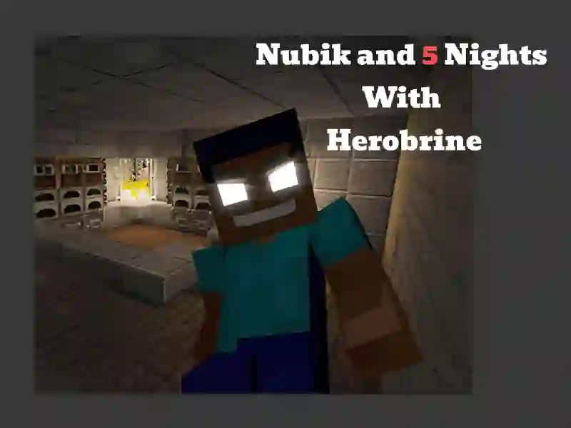Hra Nubik And 5 Nights With Herobrine online
