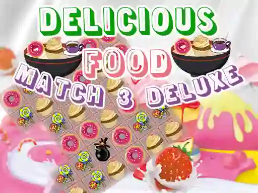 Hra Delicious Food Match 3 Deluxe online