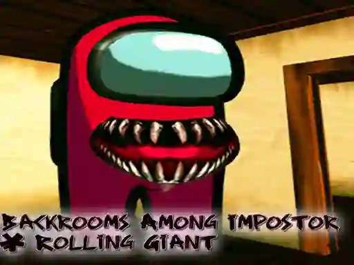 Hra Backrooms Among Impostor & Rolling Giant online