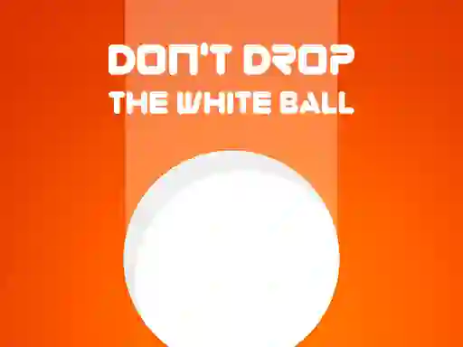 Hra Don't Drop The White Ball online