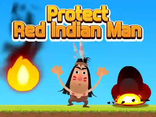 Hra Protect Red Indian Man online