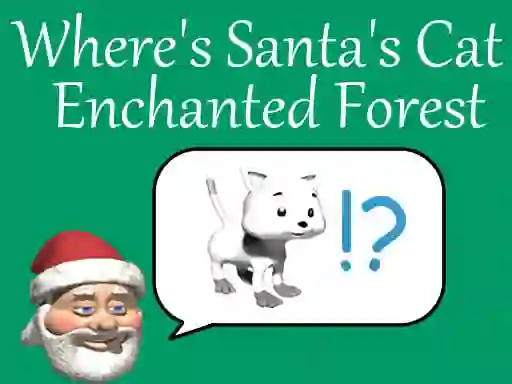 Hra Where's Santa's Cat-Enchanted Forest online