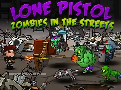 Hra Lone Pistol: Zombies In The Streets online