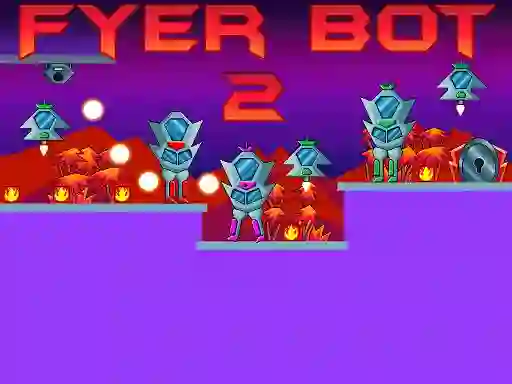 Hra Fyer Bot 2 online