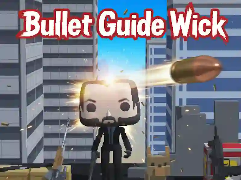 Hra Bullet Guide Wick online