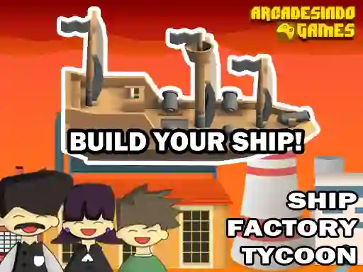 Hra Ship Factory Tycoon online
