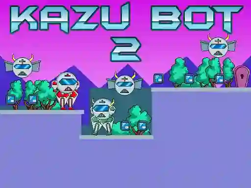 Hra Kazu Bot 2 online