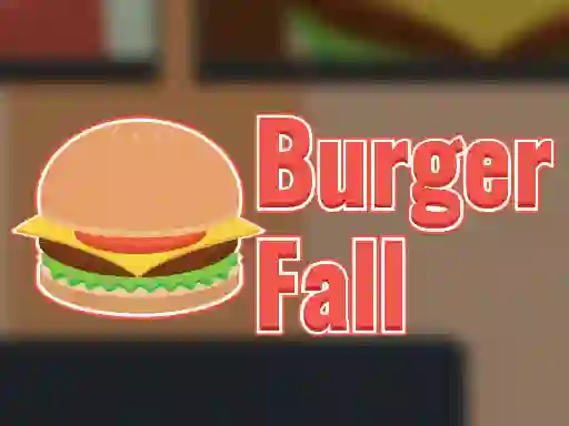 Hra Burger Fall online