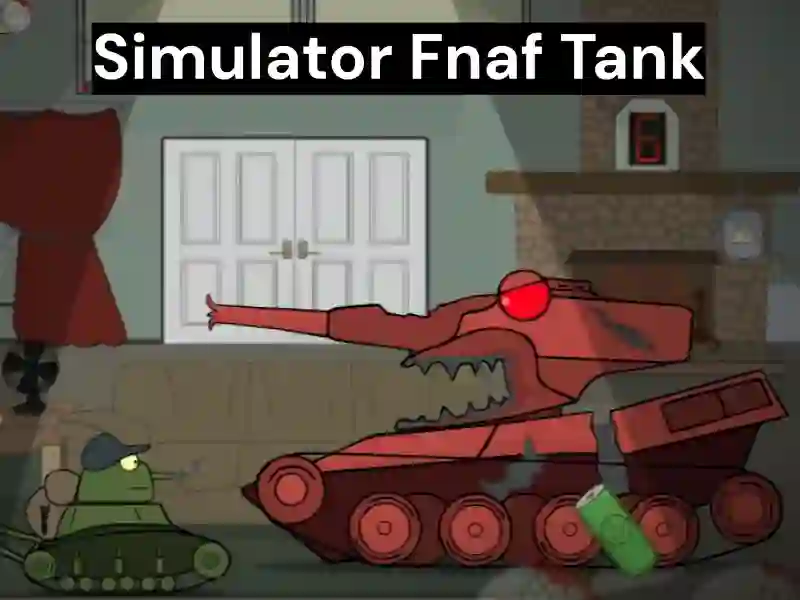 Hra Simulator Fnaf Tank online