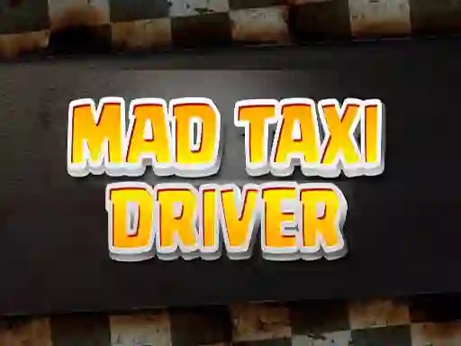 Hra Mad Taxi Driver online