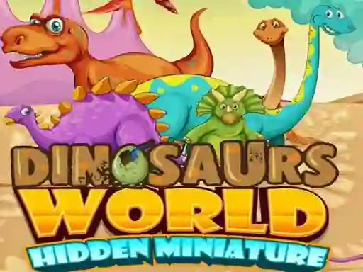 Hra Dinosaurs World Hidden Miniature online