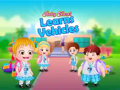 Hra Baby Hazel Learns Vehicles online