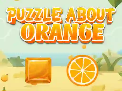 Hra Puzzle About Orange online