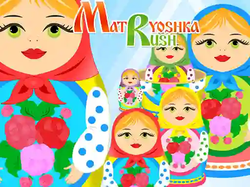 Hra Matryoshka Rush online