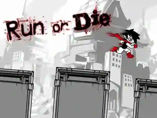 Hra Run or Die online