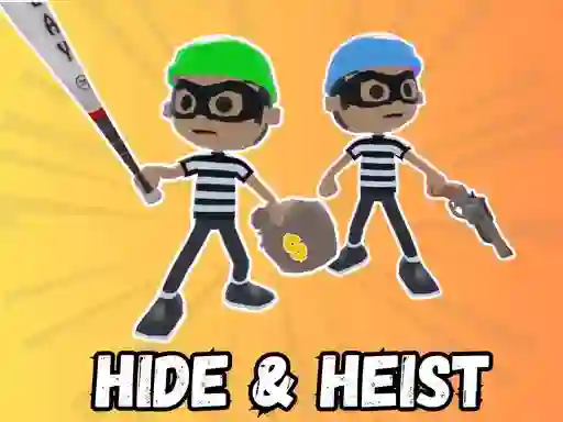 Hra Hide & Heist online