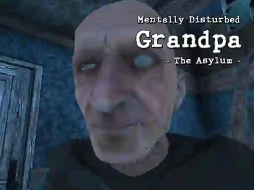 Hra Mentally Disturbed Grandpa The Asylum online