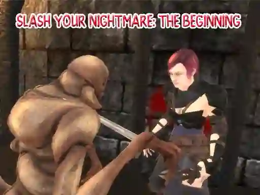 Hra Slash Your Nightmare: The Beginning online