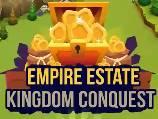 Hra Empire Estate Kingdom Conquest online