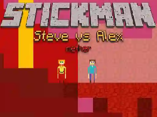 Hra Stickman Steve vs Alex Nether online