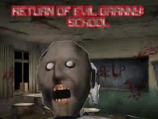 Hra Return Of Evil Granny: The School online