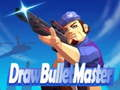 Hra Nakreslite Bullet Master  online
