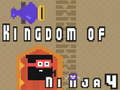 Hra Kráľovstvo Ninja 4  online