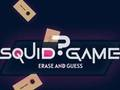 Hra Squid Game Erase a hádajte online