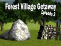 Hra Epizóda Forest Village Getaway Episode 2 online
