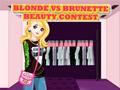Hra Súťaž krásy blondínka vs brunetka  online