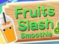 Hra Ovocie Slash Smoothie  online